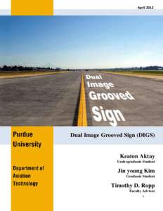 AprilDual Image Grooved Sign (DIGS) Keaton Aktay Undergraduate Student