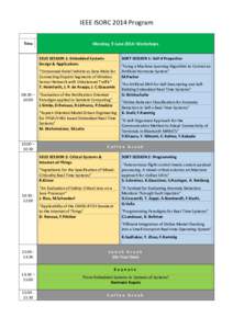 IEEE ISORC 2014 Program Time Monday, 9 June 2014: Workshops SEUS SESSION 1: Embedded Systems Design & Applications