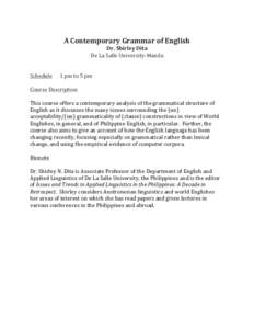    A	
  Contemporary	
  Grammar	
  of	
  English	
   Dr.	
  Shirley	
  Dita	
   De	
  La	
  Salle	
  University-­‐Manila	
  