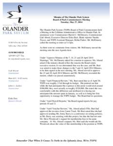 Minutes of The Olander Park System Board of Park Commissioners Meeting Tuesday, May 27, 2014 The Olander Park System (TOPS) Board of Park Commissioners held a Meeting in the Callahan Administrative Office in Olander Park