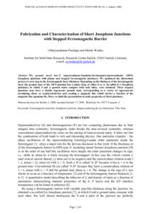 IEEE/CSC & ESAS EUROPEAN SUPERCONDUCTIVITY NEWS FORUM, No. 3, JanuaryFabrication and Characterization of Short Josephson Junctions with Stepped Ferromagnetic Barrier Uthayasankaran Peralagu and Martin Weides Insti