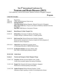 The 8th International Conference for  Neurons and Brain DiseasesCeLS auditorium, Center for Life Sciences, National University of Singapore, Singapore  Program