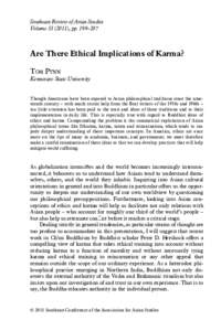 Southeast Review of Asian Studies Volume), pp. 199–207 Are There Ethical Implications of Karma? TOM PYNN