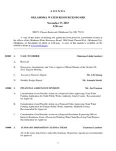 AGENDA OKLAHOMA WATER RESOURCES BOARD November 17, 2015 9:30 a.mN. Classen Boulevard, Oklahoma City, OKA copy of this notice of meeting and agenda has been posted in a prominent location at