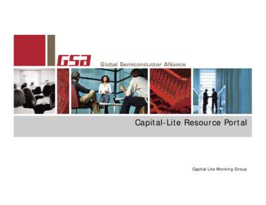 Capital-Lite Resource Portal  Capital Lite Working Group VC Funding vs. Fabless R&D Year 2010:
