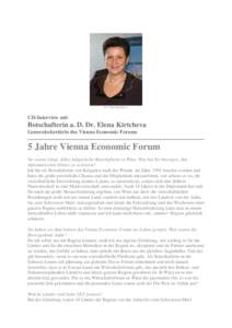 Dr. Elena Kirtcheva  CD-Interview mit Botschafterin a. D. Dr. Elena Kirtcheva Generalsekretärin des Vienna Economic Forums