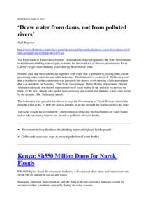 NAMAKKAL,April 14, 2013  ‘Draw water from dams, not from polluted rivers’ Staff Reporter http://www.thehindu.com/todays-paper/tp-national/tp-tamilnadu/draw-water-from-dams-not-f