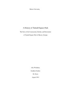 Mercer University  A History of Tattnall Square Park The Story of the Construction, Decline, and Restoration of Tattnall Square Park of Macon, Georgia