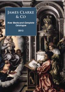 James Clarke & Co New Books and Complete Catalogue 2013