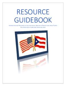 RESOURCE  GUIDEBOOK  INFORMATION AND RESOURCES TO HELP INDIVIDUALS ARRIVING IN RHODE ISLAND FROM PUERTO  RICO AFFECTED BY HURRICANES MARIA AND IRMA   