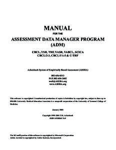 MANUAL FOR THE ASSESSMENT DATA MANAGER PROGRAM (ADM) CBCL, YSR, TRF, YASR, YABCL, SCICA