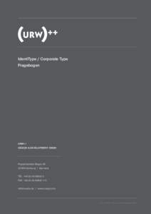 IdentiType / Corporate Type Fragebogen URW++ Design & Development GmbH