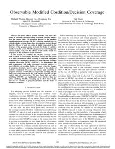Observable Modified Condition/Decision Coverage Michael Whalen, Gregory Gay, Dongjiang You Mats P.E. Heimdahl Department of Computer Science and Engineering University of Minnesota, USA