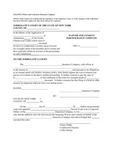 Form WD-5 (Waiver and Consent for Insurance Company) NOTE: If the action was settled with the assistance of the Supreme Court, or if the amount of the settlement has been otherwise approved, this form will not be require