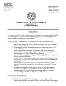 This resolution was introduced at the Commission meeting on May 31st and it is to be called for a vote at the next meeting, on