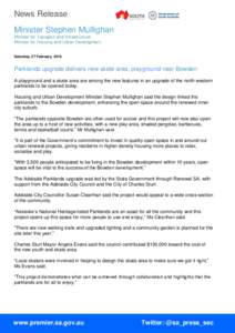 News Release Minister Stephen Mullighan Minister for Transport and Infrastructure Minister for Housing and Urban Development  Saturday, 27 February, 2016