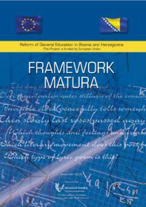 FRAMEWORK MATURA Guidelines on matura implementation Matura standards in Mother Tongue Matura standards in Mathematics