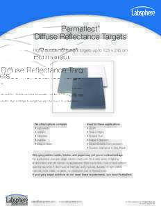 Permaflect Diffuse Reflectance Targets ® Highly durable, lightweight targets up to 125 x 245 cm