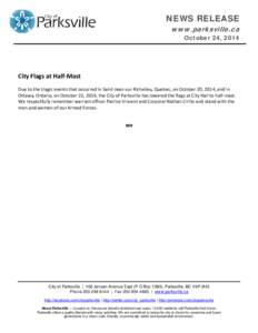 NEWS RELEASE www.parksville.ca October 24, 2014  City Flags at Half-Mast