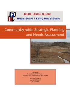 Community-wide Strategic Planning and Needs Assessment Presented by: Thomas Shortbull, OLC President Michelle Yankton, OLC HS/EHS Executive Director