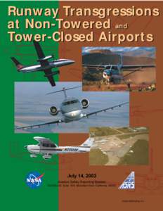 Runway Transgressions at Non-Towered and and Tower-Closed Airports  July 14, 2003