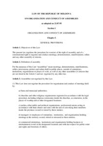 LAW OF THE REPUBLIC OF MOLDOVA ON ORGANISATION AND CONDUCT OF ASSEMBLIES as adopted onSection I ORGANISATION AND CONDUCT OF ASSEMBLIES Chapter I