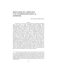 BEHAVIOUR ON A BEER MAT: LAW, INTERDISCIPLINARITY & EXPERTISE Nicky Priaulx & Martin Weinel† Abstract In this paper we seek to offer an original theoretical platform for thinking