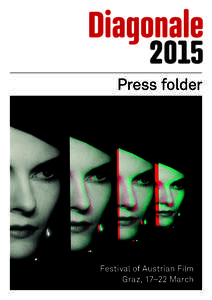 Press folder  Festival of Austrian Film Graz, 17–22 March  2
