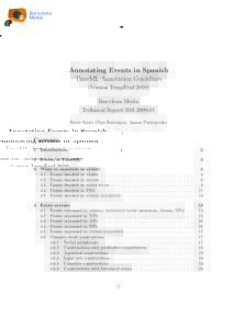 Annotating Events in Spanish TimeML Annotation Guidelines (Version TempEvalBarcelona Media Technical Report BMRoser Saur´ı, Olga Batiukova, James Pustejovsky