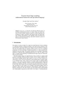 Function-based shape modeling: mathematical framework and specialized language Alexander Pasko1 and Valery Adzhiev2 1  Hosei University, Tokyo, Japan