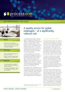 ARC INTERNATIONAL CASE STUDY  A quality service for global employees - at a significantly reduced cost GOALS