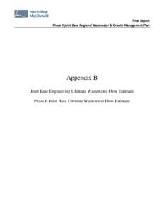 Final Report Phase II Joint Base Regional Wastewater & Growth Management Plan Appendix B Joint Base Engineering Ultimate Wastewater Flow Estimate Phase II Joint Base Ultimate Wastewater Flow Estimate