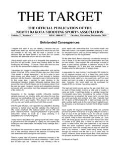 THE TARGET THE OFFICIAL PUBLICATION OF THE NORTH DAKOTA SHOOTING SPORTS ASSOCIATION Volume 21, Number 3  ISSN: 