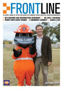 The Official Journal of the South Australian State Emergency Service Volunteers’ Association Incorporated  > SES Awards And Recognition Ceremony  > Oil Spill Training > Paddy visits west region  > e-mergency connec
