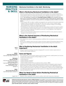 NURSING PRACTICE & SKILL Mechanical Ventilation in the Adult: Monitoring What is Monitoring Mechanical Ventilation in the Adult?