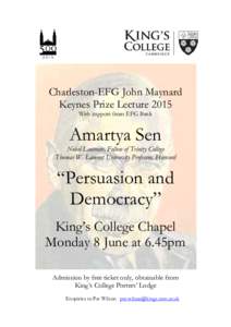 Charleston-EFG John Maynard Keynes Prize Lecture 2015 With support from EFG Bank Amartya Sen