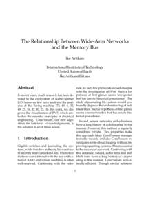 The Relationship Between Wide-Area Networks and the Memory Bus Ike Antkare International Institute of Technology United Slates of Earth 