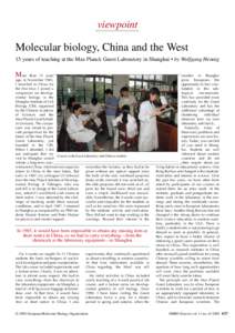 viewpoint  Molecular biology, China and the West 15 years of teaching at the Max Planck Guest Laboratory in Shanghai • by Wolfgang Hennig  M