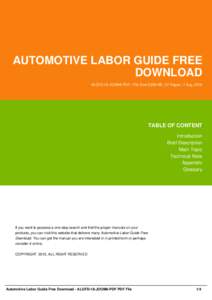 AUTOMOTIVE LABOR GUIDE FREE DOWNLOAD ALGFD-18-JOOM6-PDF | File Size 2,000 KB | 37 Pages | 7 Aug, 2016 TABLE OF CONTENT Introduction