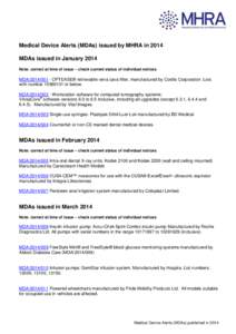 Medical Device Alerts (MDAs) issued by MHRA in 2014 MDAs issued in January 2014 Note: correct at time of issue – check current status of individual notices MDA[removed]OPTEASE® retrievable vena cava filter, manufac