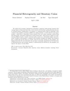 Financial Heterogeneity and Monetary Union Simon Gilchrist∗ Raphael Schoenle†  Jae Sim‡