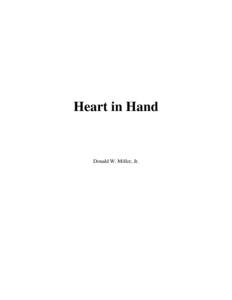 Heart in Hand  Donald W. Miller, Jr. Other books by Donald Miller
