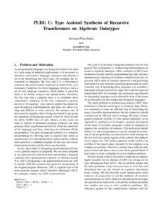 PLDI: U: Type Assisted Synthesis of Recursive Transformers on Algebraic Datatypes Jeevana Priya Inala MIT  Advisor: Armando Solar-Lezama