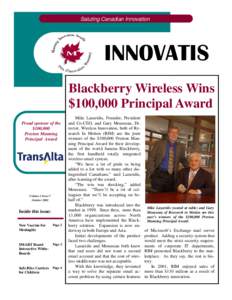 Saluting Canadian Innovation  INNOVATIS Blackberry Wireless Wins $100,000 Principal Award Proud sponsor of the