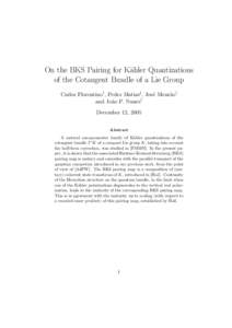 On the BKS Pairing for K¨ahler Quantizations of the Cotangent Bundle of a Lie Group Carlos Florentino† , Pedro Matias‡ , Jos´e Mour˜ao† and Jo˜ao P. Nunes† December 12, 2005 Abstract