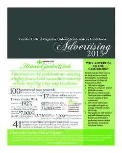 Advertising 2015 Garden Club of Virginia’s Historic Garden Week Guidebook  WHY ADVERTISE