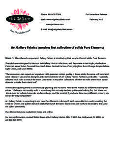 Phone: Web: www.artgalleryfabrics.com For Immediate Release February 2011