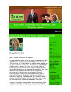 Eat Smart, Move More NC Leadership Team Quarterly Update March 2015 Eat Smart, Move More North Carolina Newsletter Next Meeting
