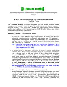 “Promotes the responsible establishment and management of combined leucaena grass pastures” A Brief Documented History of Leucaena in Australia The Key Facts The Leucaena Network recognised 10 years ago that farmed l