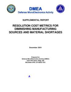 SUPPLEMENTAL REPORT  RESOLUTION COST METRICS FOR DIMINISHING MANUFACTURING SOURCES AND MATERIAL SHORTAGES